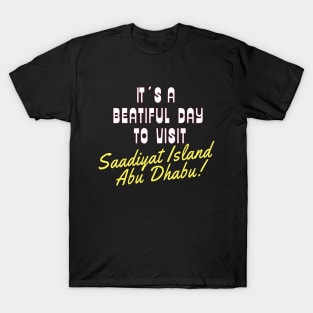 Saadiyat Island, Abu Dhabi. White text.  Gift Ideas For The Travel Enthusiast. T-Shirt